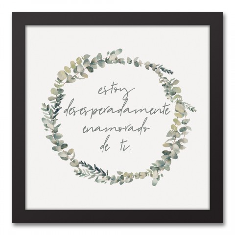 Estoy Desesperadamente Enamorado De Ti 12x12 Black Framed Canvas