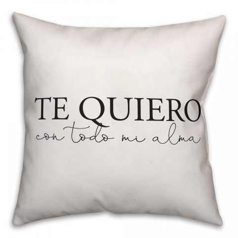 Te Quiero 18x18 Spun Poly Pillow