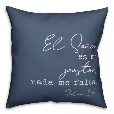 El Senor Es Mi Pastor 18x18 Spun Poly Pillow