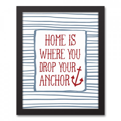 Home Is Where You Drop Your Anchor 11x14 Black Framed Canvas