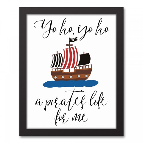A Pirate's Life For Me 11x14 Black Framed Canvas