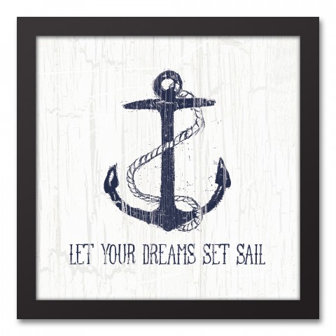 Let Your Dreams Set Sail 12x12 Black Framed Canvas