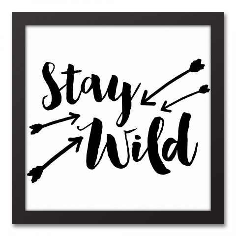 Stay Wild 12x12 Black Framed Canvas