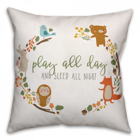 Play All Day And Sleep All Night Animal Pattern 16x16 Spun Poly Pillow