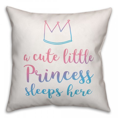 A Cute Little Princess Sleeps Here 16x16 Spun Poly Pillow