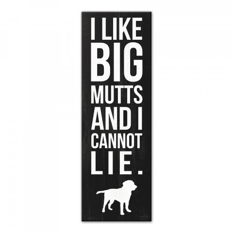 I Like Big Mutts And I Cannot Lie 12x36 Canvas Wall Art