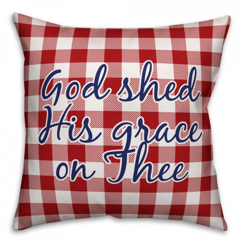 God Shed His Grace on Thee 18x18 Spun Poly Pillow