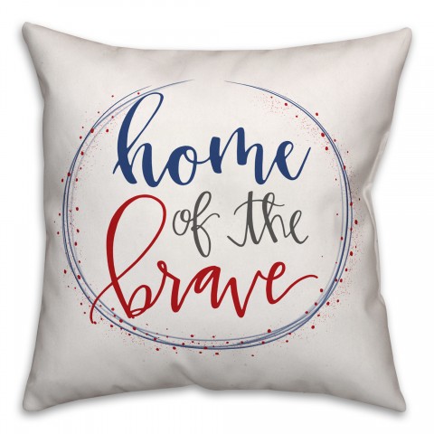 Home of the Brave 18x18 Spun Poly Pillow
