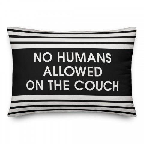 No Humans Allowed on the Couch 14x20 Spun Poly Pillow