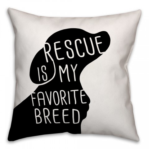 Rescue is my Favorite Breed 18x18 Spun Poly Pillow