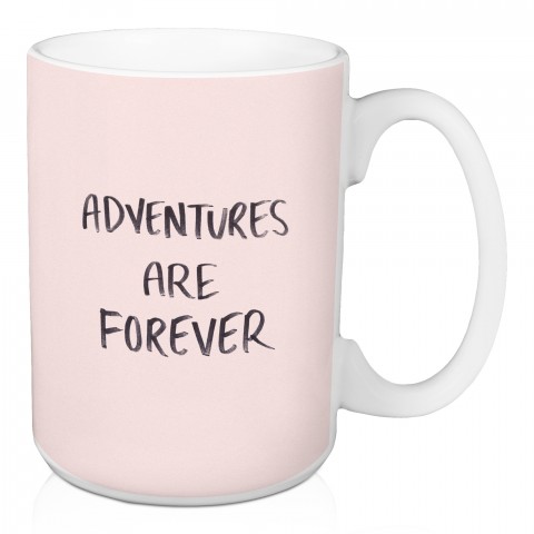 Adventures Are Forever 15 oz Mug