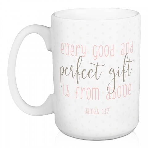 Every Good And Perfect Gift 15 oz Mug