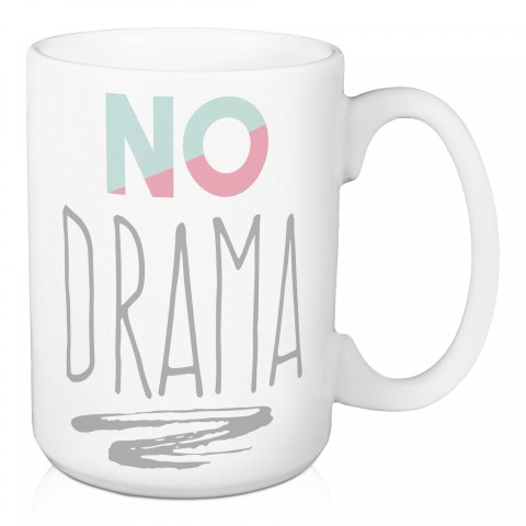 No Drama 15 oz Mug