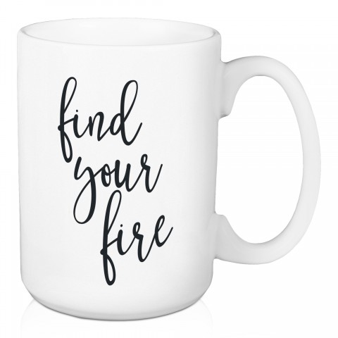 Find Your Fire 15 oz Mug
