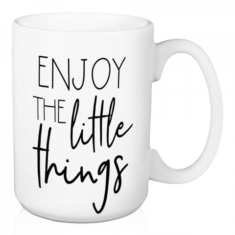 Enjoy The Little Things 15 oz Mug