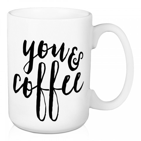 You & Coffee 15 oz Mug