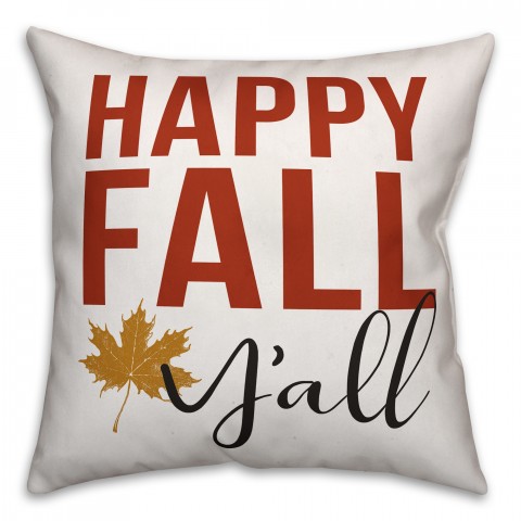 Happy Fall Y'all 18x18 Spun Poly Pillow
