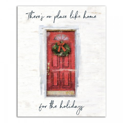There's No Place Like Home for the Holidays 16x20 Canvas Wall Art