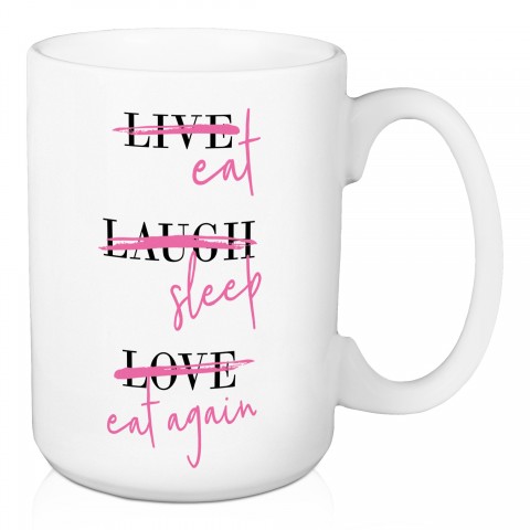 Eat Sleep Eat Again 15 oz Mug