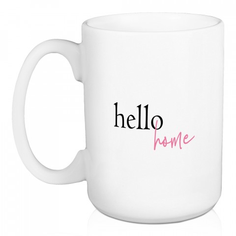 Hello Home Goodbye Pants 15 oz Mug