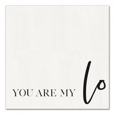 You Are My Lo 12x12 Canvas Wall Art