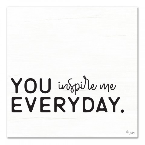 You Inspire Me Everyday 16x16 Canvas Wall Art