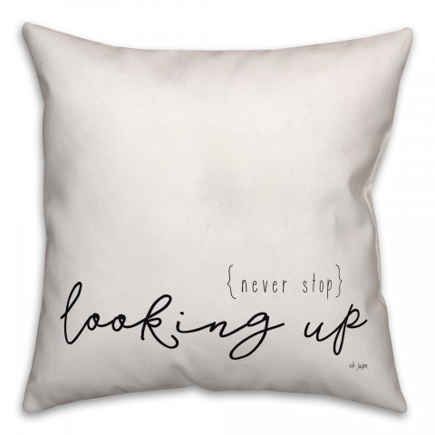 Never Stop Looking Up 16x16 Spun Poly Pillow