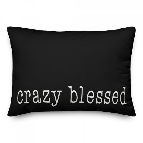 Crazy Blessed Lumbar 14x20 Spun Poly Pillow
