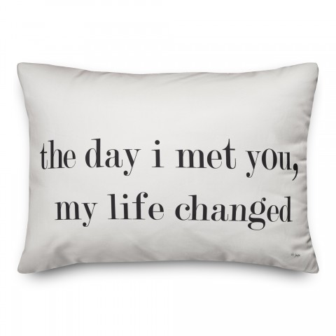 The Day I Met You My Life Changed Lumbar 14x20 Spun Poly Pillow