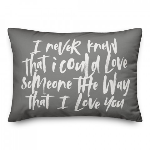 I Never Knew I Could Love Lumbar 14x20 Spun Poly Pillow