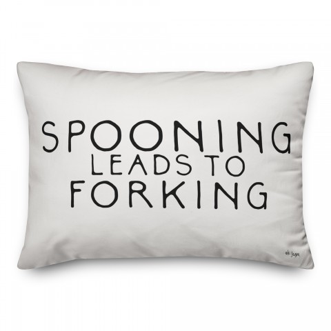Spooning Leads to Forks 14x20 Spun Poly Pillow