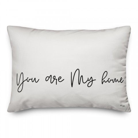 You Are My Home 14x20 Spun Poly Pillow