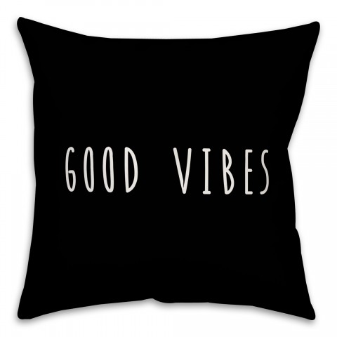 Good Vibes 16x16 Spun Poly Pillow