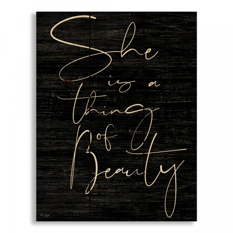 She Is A Thing Of Beauty 10.5x14 Pallet Wood Art