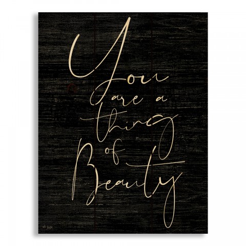 You Are A Thing Of Beauty 10.5x14 Pallet Wood Art
