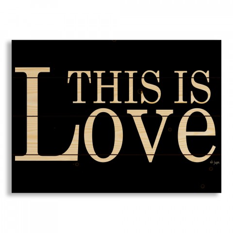 This Is Love 20x14 Pallet Wood Art