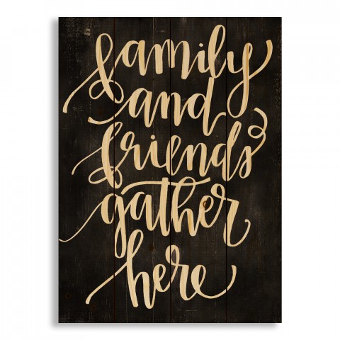 Family And Friends Gather Here 14x20 Pallet Wood Art