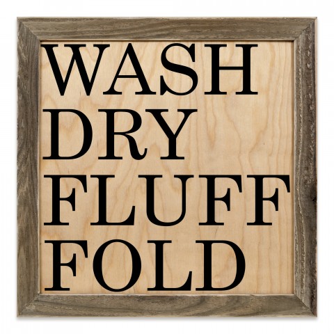 Wash Dry Fluff Fold 12x12 Framed Pallet Wood Art