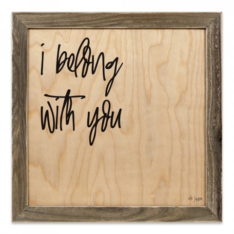 I Belong With You 12x12 Framed Pallet Wood Art