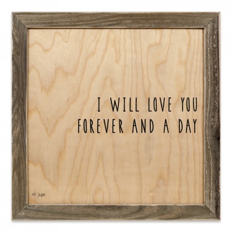 I Love You Forever And A Day 12x12 Framed Pallet Wood Art