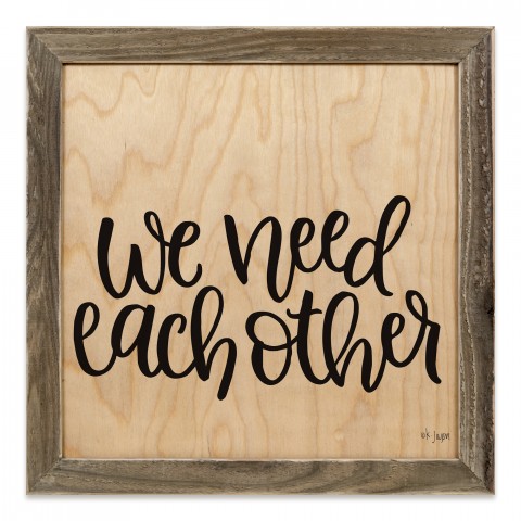 We Need Each Other 12x12 Framed Pallet Wood Art