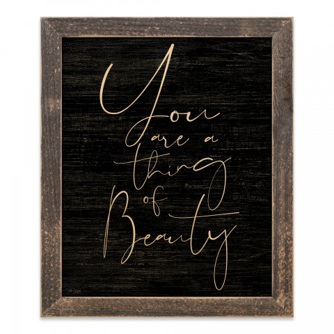 You Are A Thing Of Beauty 14x11 Framed Pallet Wood Art