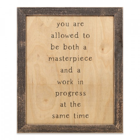 You Are Allowed to Be A Masterpiece And A Work In Progress 14x11 Framed Pallet Wood Art