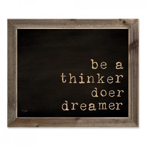 Be A Thinker Doer Dreamer 20x16 Framed Pallet Wood Art