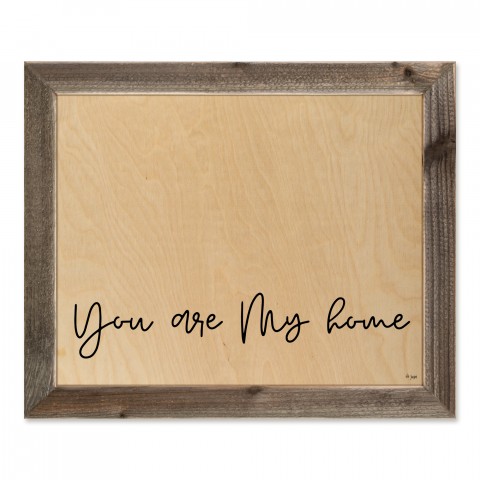 You Are My Home 20x16 Framed Pallet Wood Art
