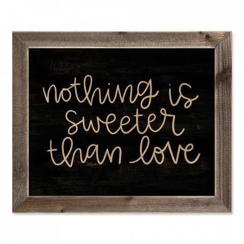 Nothing Is Sweeter Than Love 20x16 Framed Pallet Wood Art