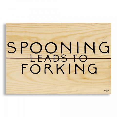 Spooning Lead To Forking 10.5x7 Pallet Wood Art