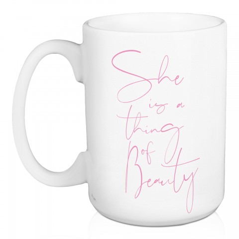 Jaxn Blvd She Is A Thing Of Beauty 15 oz Mug