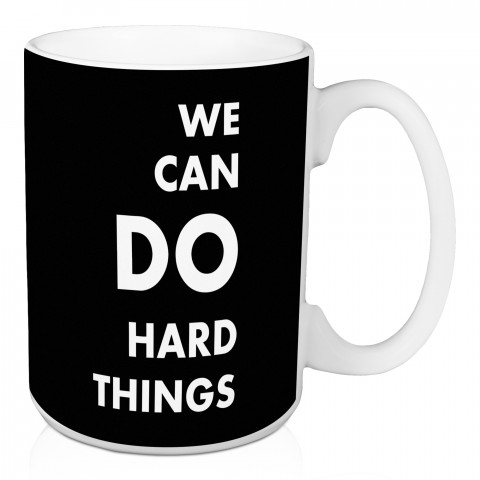 Jaxn Blvd We Can Do Hard Things 15 oz Mug