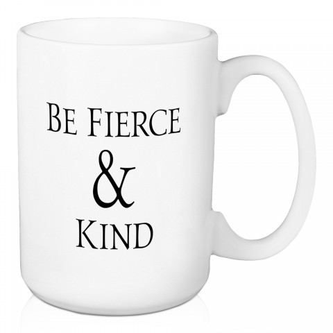 Jaxn Blvd Be Fierce & Kind 15 oz Mug